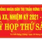 Kỳ họp thứ sáu HĐND thị trấn Rừng Thông khoá XX,  Nhiệm kỳ 2021-2026.